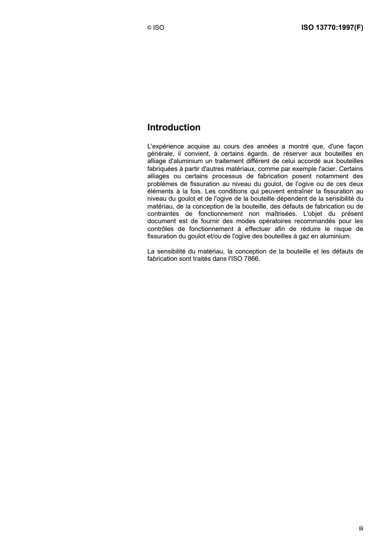 ISO 13770:1997 - Bouteilles à gaz en aluminium — Exigences opérationnelles pour éviter les fissures du goulot et de l'ogive
Released:12/25/1997