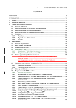 IEC 61557-12:2018 RLV - Electrical safety in low voltage distribution systems up to 1 000 V AC and 1 500 V DC - Equipment for testing, measuring or monitoring of protective measures - Part 12: Power metering and monitoring devices (PMD)
Released:10/22/2018
Isbn:9782832261835 - Page 4 preview