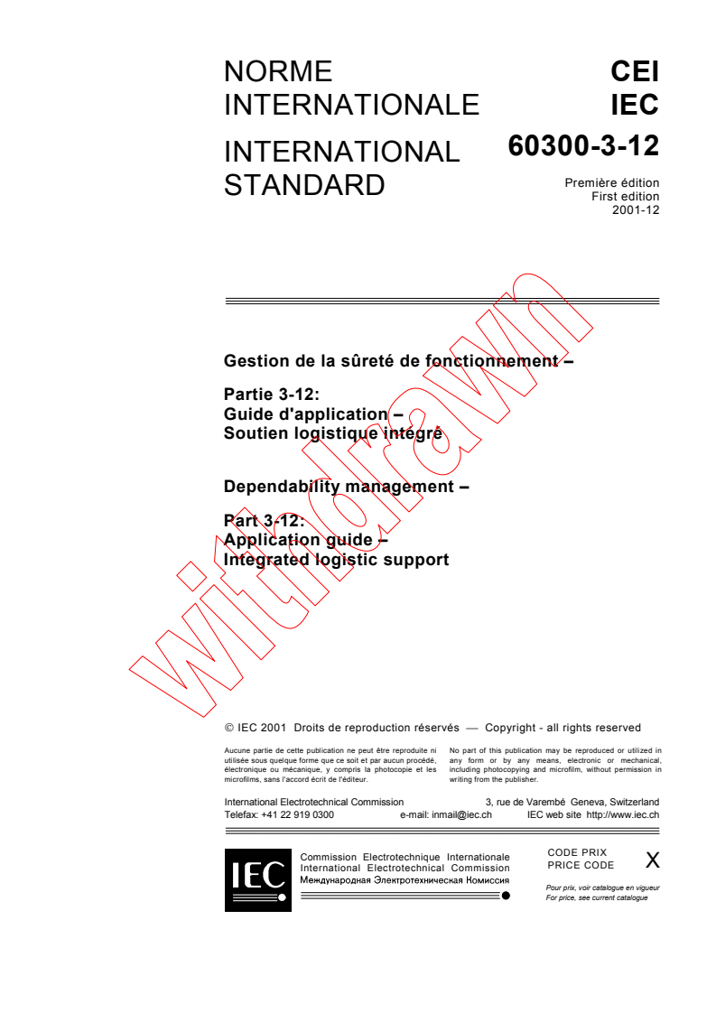 IEC 60300-3-12:2001 - Dependability management - Part 3-12: Application guide -  Integrated logistic support
Released:12/18/2001
Isbn:2831860997