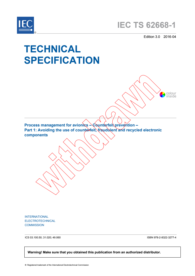 IEC TS 62668-1:2016 - Process management for avionics - Counterfeit prevention - Part 1: Avoiding the use of counterfeit, fraudulent and recycled electronic components
Released:4/7/2016
Isbn:9782832232774