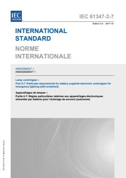IEC 61347-2-7:2011/AMD1:2017 - Amendment 1 - Lamp controlgear - Part 2-7: Particular requirements for battery supplied electronic controlgear for emergency lighting (self-contained) - Page 1 preview