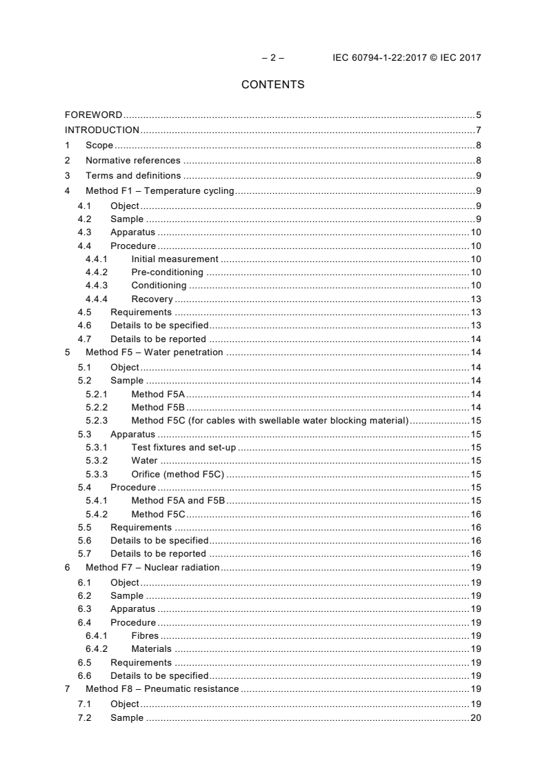 IEC 60794-1-22:2017 IEC 60794-1-22:2017 - Optical fibre cables - Part 1-22: Generic specification - Basic optical cable test procedures - Environmental test methods
Released:10/5/2017
Isbn:9782832248645 - Page 4 preview