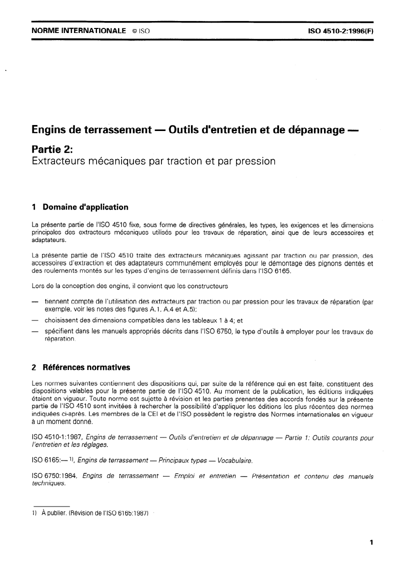 ISO 4510-2:1996 - Engins de terrassement — Outils d'entretien et de dépannage — Partie 2: Extracteurs mécaniques par traction et par pression
Released:11/6/1996