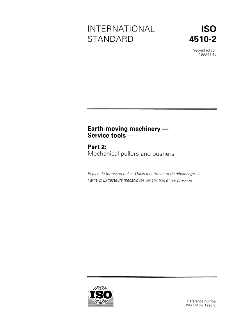 ISO 4510-2:1996 - Earth-moving machinery — Service tools — Part 2: Mechanical pullers and pushers
Released:11/6/1996