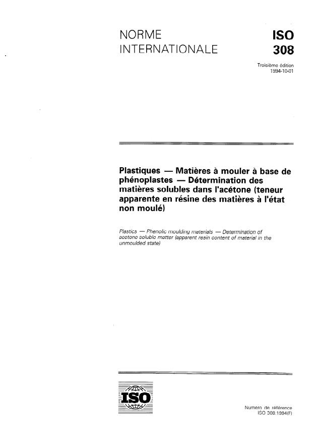 ISO 308:1994 - Plastiques -- Matieres a mouler a base de phénoplastes -- Détermination des matieres solubles dans l'acétone (teneur apparente en résine des matieres a l'état non moulé)