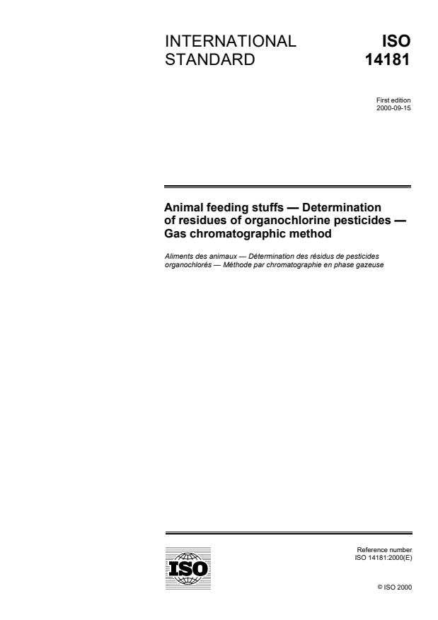 ISO 14181:2000 - Animal feeding stuffs -- Determination of residues of organochlorine pesticides -- Gas chromatographic method