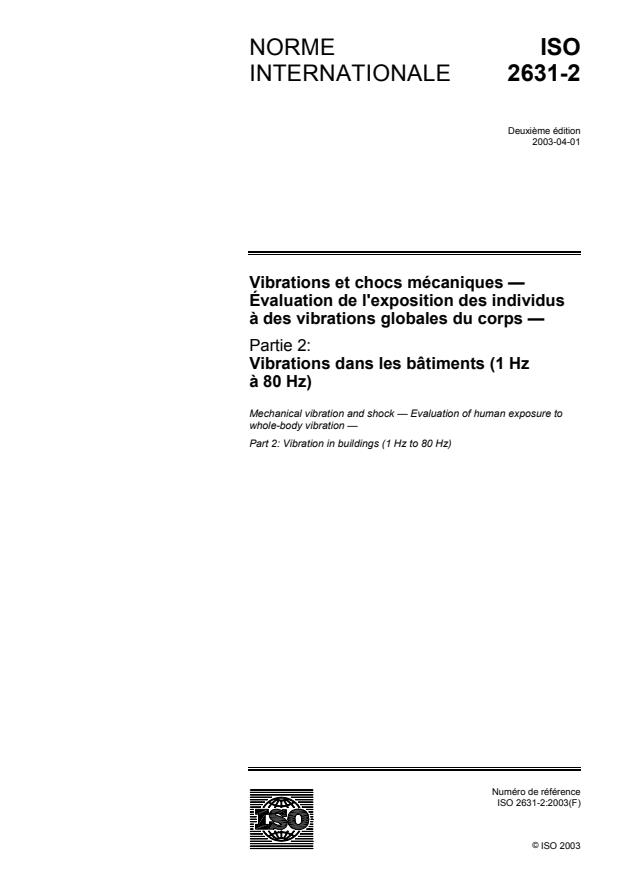ISO 2631-2:2003 - Vibrations et chocs mécaniques -- Évaluation de l'exposition des individus a des vibrations globales du corps