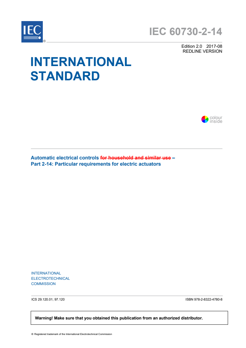 IEC 60730-2-14:2017 RLV - Automatic electrical controls - Part 2-14: Particular requirements for electric actuators
Released:8/25/2017
Isbn:9782832247808