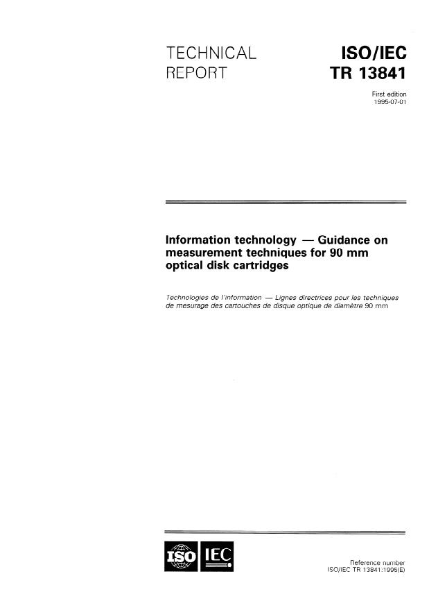 ISO/IEC TR 13841:1995 - Information technology -- Guidance on measurement techniques for 90 mm optical disk cartridges