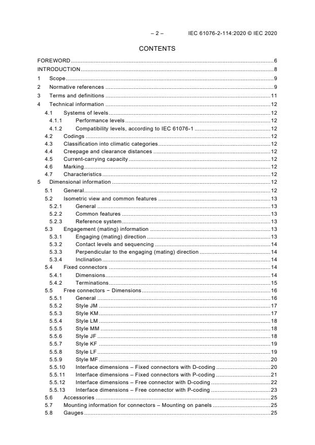 IEC 61076-2-114:2020 IEC 61076-2-114:2020 - Connectors for electrical and electronic equipment - Product requirements - Part 2-114: Circular connectors - Detail specification for connectors with M8 screw- locking with power contacts and signal contacts for data transmission up to 100 MHz - Page 4 preview