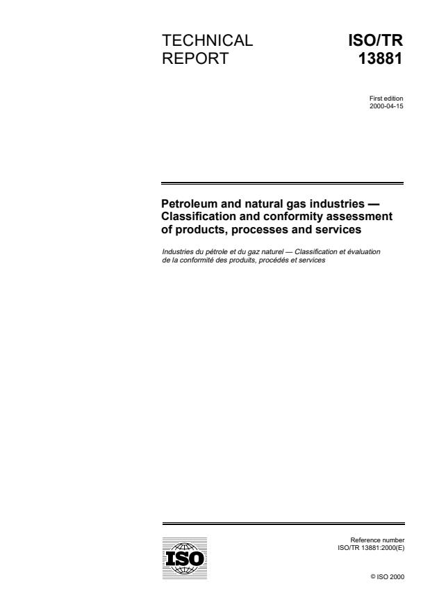 ISO/TR 13881:2000 - Petroleum and natural gas industries -- Classification and conformity assessment of products, processes and services