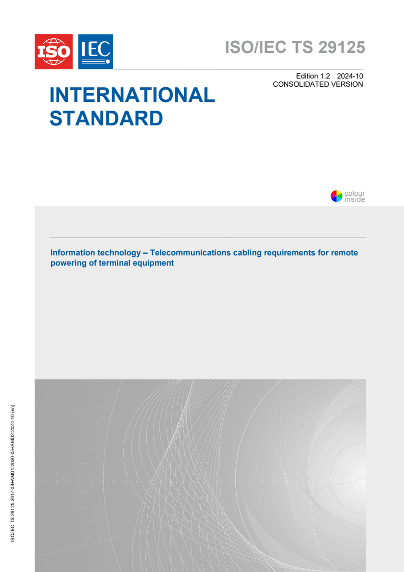 ISO/IEC TS 29125:2017+AMD1:2020+AMD2:2024 CSV - Information technology - Telecommunications cabling requirements for remote powering of terminal equipment
Released:25. 10. 2024
Isbn:9782832299715