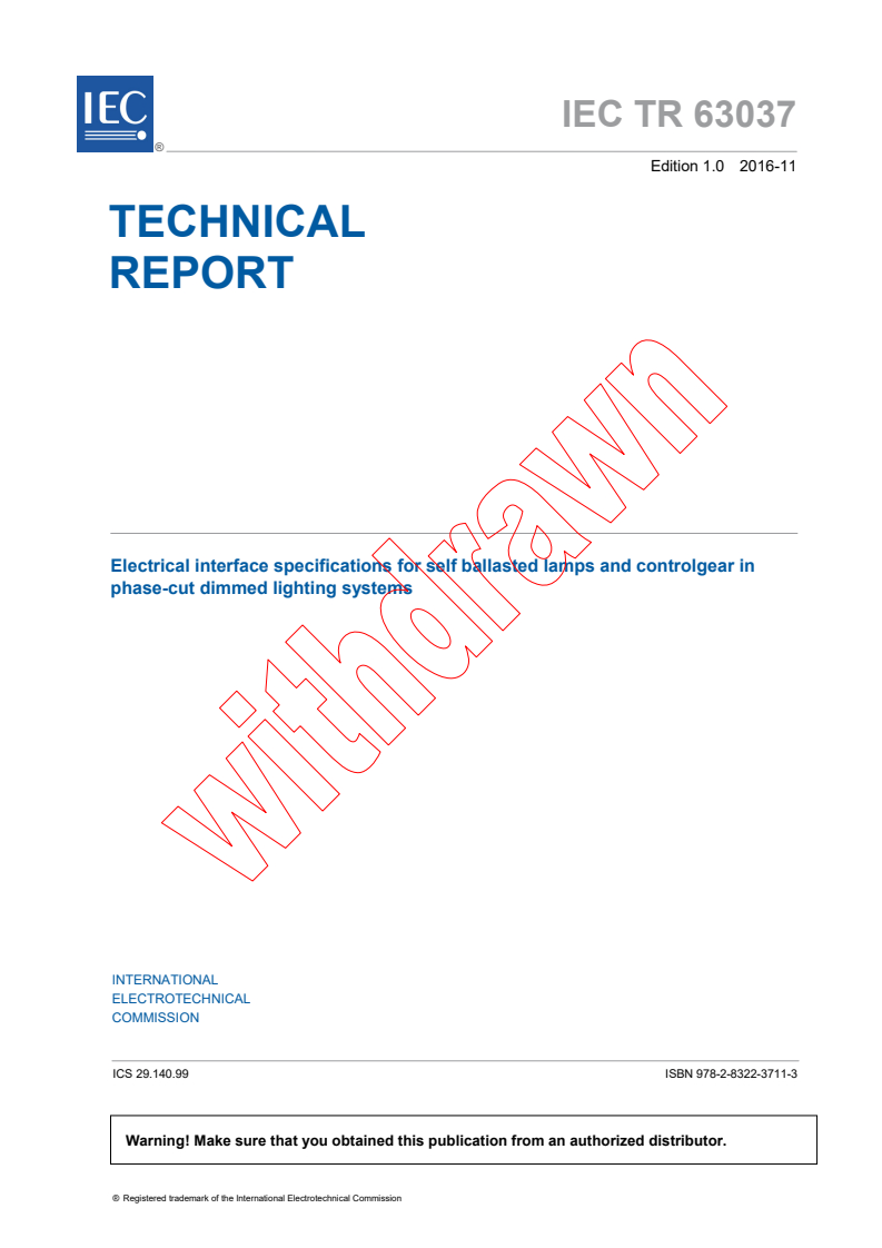 IEC TR 63037:2016 - Electrical interface specifications for self ballasted lamps and controlgear in phase-cut dimmed lighting systems
Released:11/4/2016
Isbn:9782832237113