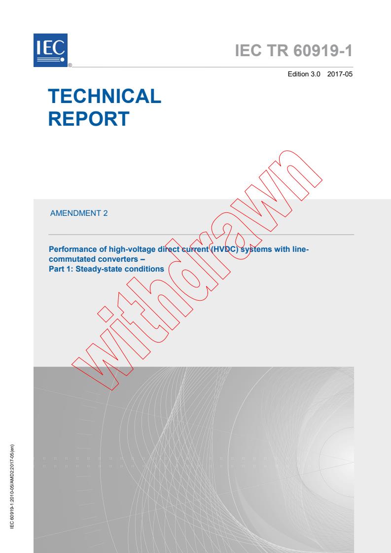 IEC TR 60919-1:2010/AMD2:2017 - Amendment 2 - Performance of high-voltage direct current (HVDC) systems with line-commutated converters - Part 1: Steady-state conditions
Released:5/23/2017