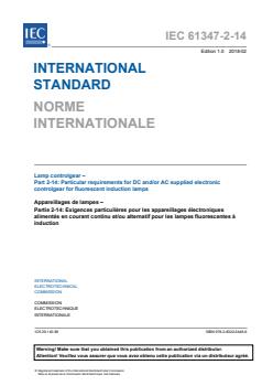 IEC 61347-2-14:2018 - Lamp controlgear - Part 2-14: Particular requirements for DC and/or AC supplied electronic controlgear for fluorescent induction lamps - Page 3 preview
