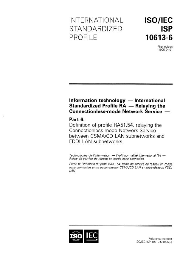 ISO/IEC ISP 10613-6:1995 - Information technology -- International Standardized Profile RA -- Relaying the Connectionless-mode Network Service