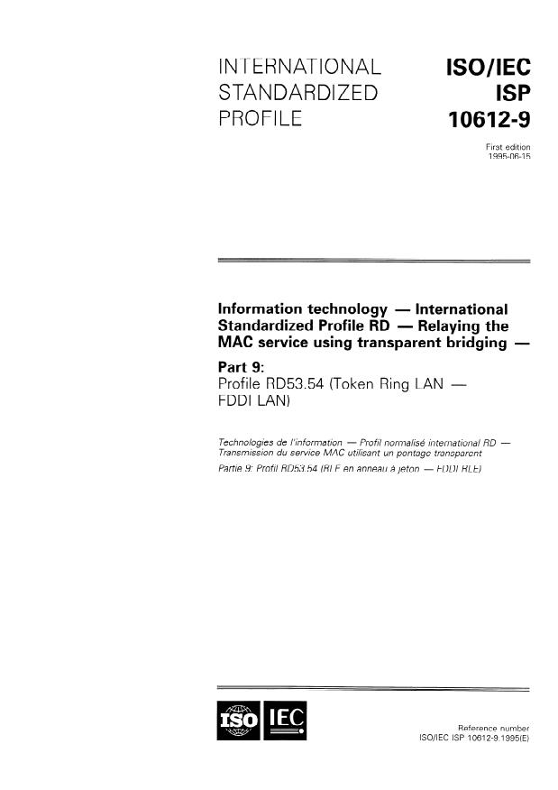 ISO/IEC ISP 10612-9:1995 - Information technology -- International Standardized Profile RD -- Relaying the MAC service using transparent bridging