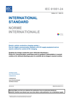 IEC 61851-24:2023 iec61851-24{ed2.0}b - IEC 61851-24:2023 - Electric vehicle conductive charging system - Part 24: Digital communication between a DC EV supply equipment and an electric vehicle for control of DC charging
Released:13. 12. 2023 - Page 3 preview