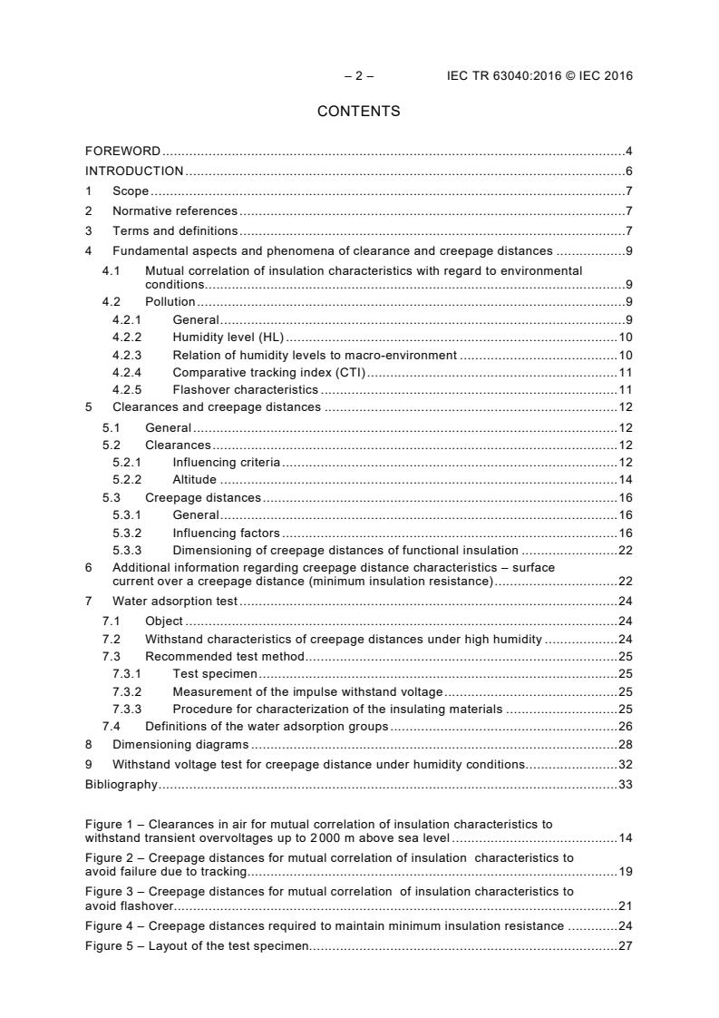 IEC TR 63040:2016 IEC TR 63040:2016 - Guidance on clearances and creepage distances in particular for distances equal to or less than 2 mm - Test results of research on influencing parameters - Page 4 preview