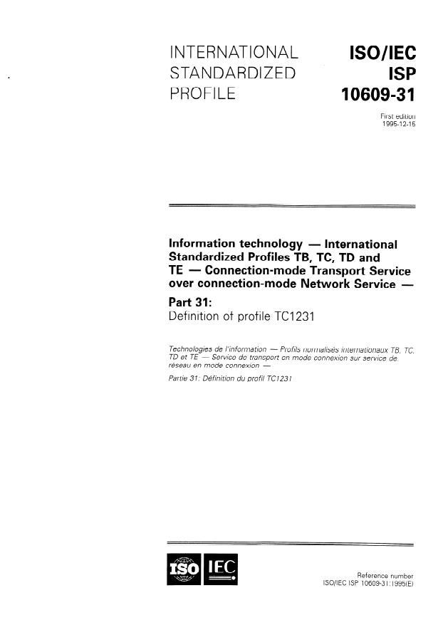 ISO/IEC ISP 10609-31:1995 - Information technology -- International Standardized Profiles TB, TC, TD and TE -- Connection-mode Transport Service over connection-mode Network Service