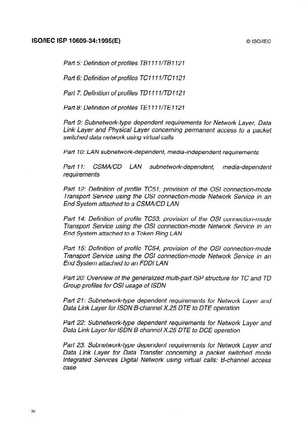 ISO/IEC ISP 10609-34:1995 ISO/IEC ISP 10609-34:1995 - Information technology -- International Standardized Profiles TB, TC, TD and TE -- Connection-mode Transport Service over connection-mode Network Service - Page 4 preview