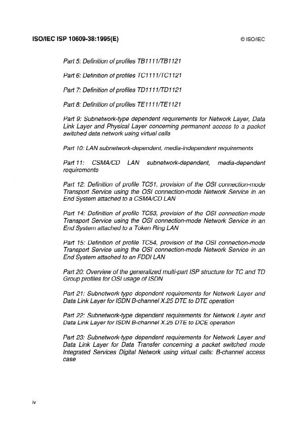 ISO/IEC ISP 10609-38:1995 ISO/IEC ISP 10609-38:1995 - Information technology -- International Standardized Profiles TB, TC, TD and TE -- Connection-mode Transport Service over connection-mode Network Service - Page 4 preview