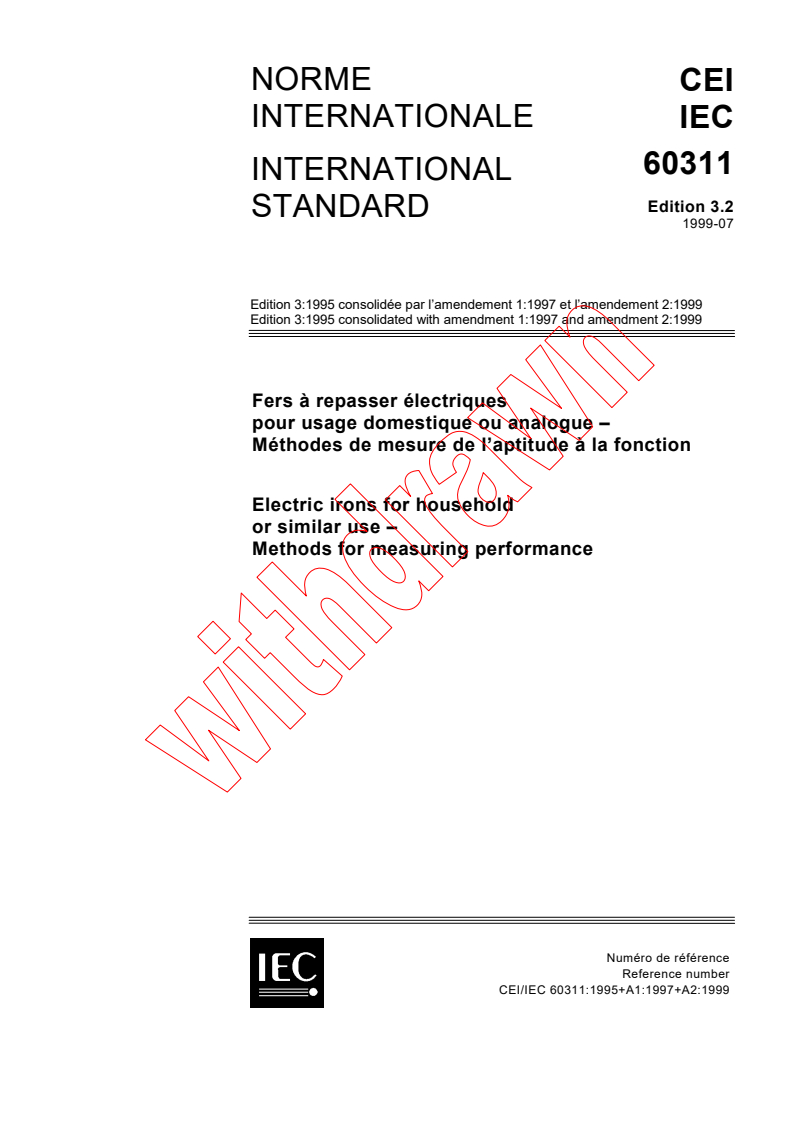 IEC 60311:1995+AMD1:1997+AMD2:1999 CSV - Electric irons for household or similar use - Methods for measuring performance
Released:7/29/1999
Isbn:2831848733
