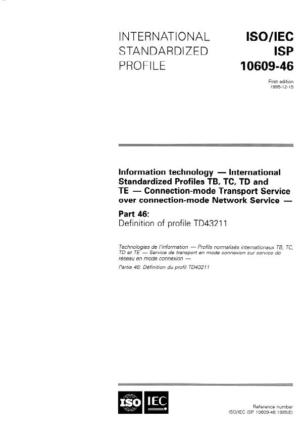 ISO/IEC ISP 10609-46:1995 - Information technology -- International Standardized Profiles TB, TC, TD and TE -- Connection-mode Transport Service over connection-mode Network Service