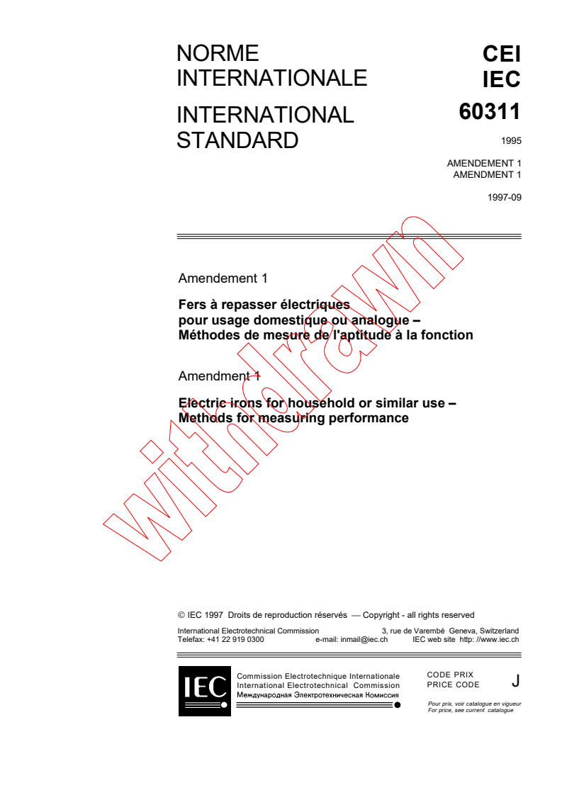 IEC 60311:1995/AMD1:1997 - Amendment 1 - Electric irons for household or similar use - Methods of measurement of performance
Released:9/10/1997
Isbn:283183998X