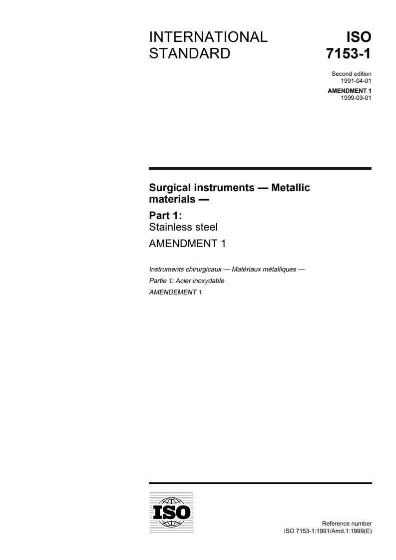 ISO 7153-1:1991/Amd 1:1999 - Surgical instruments — Metallic materials — Part 1: Stainless steel — Amendment 1
Released:3/11/1999