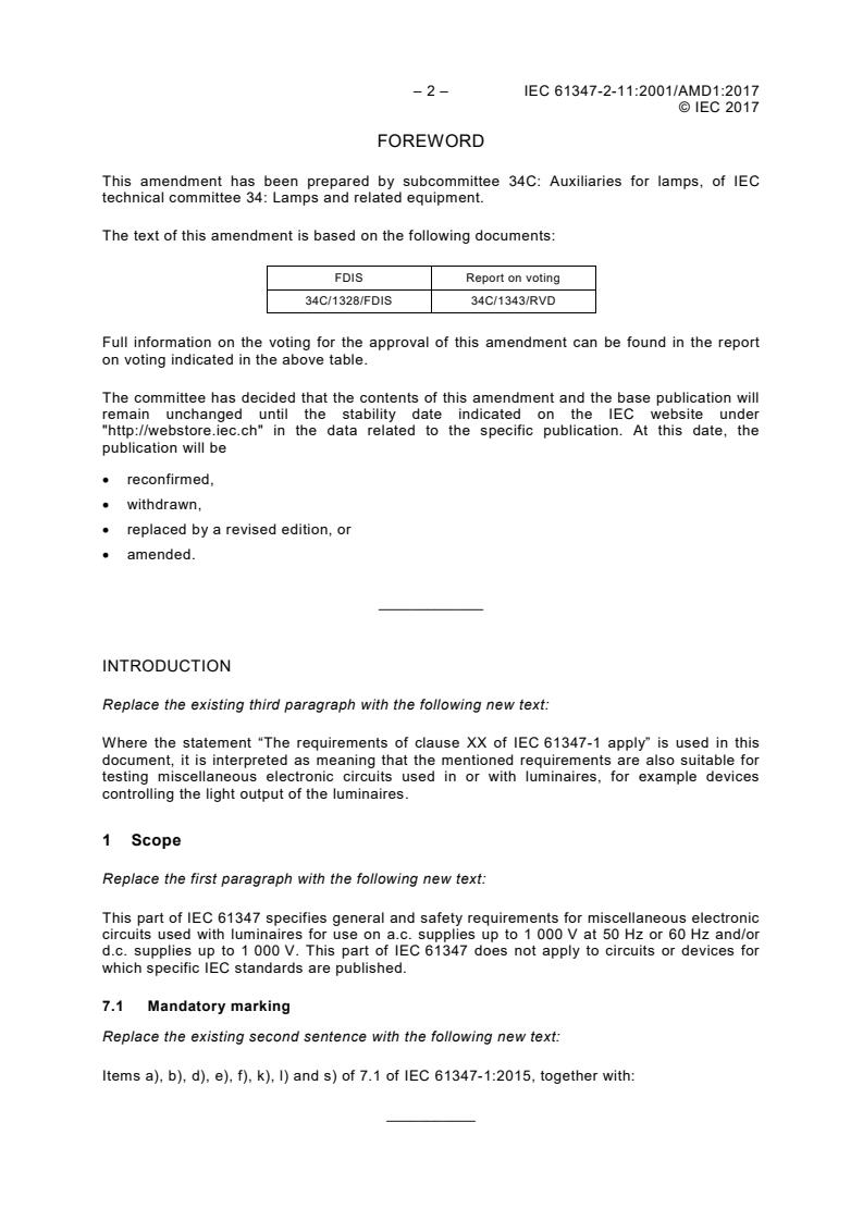 IEC 61347-2-11:2001/AMD1:2017 IEC 61347-2-11:2001/AMD1:2017 - Amendment 1 - Lamp controlgear - Part 2-11: Particular requirements for miscellaneous electronic circuits used with luminaires
Released:7/13/2017 - Page 4 preview
