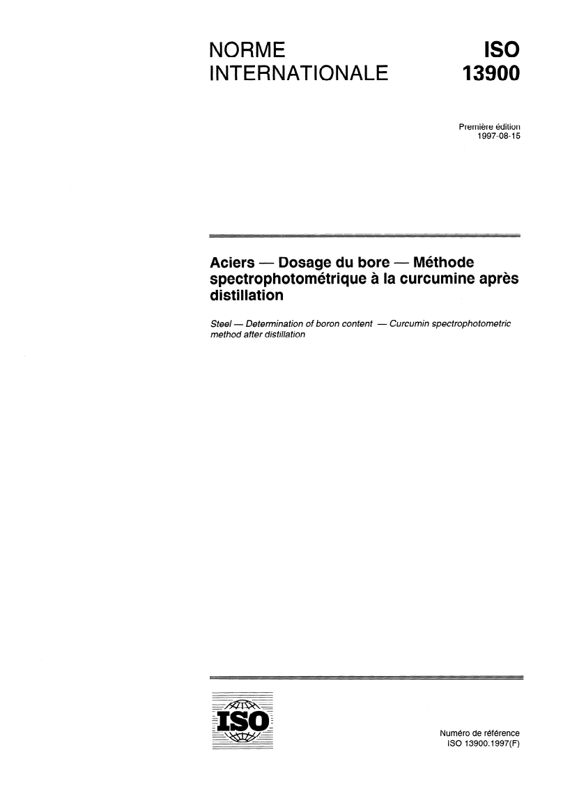 ISO 13900:1997 - Aciers — Dosage du bore — Méthode spectrophotométrique à la curcumine après distillation
Released:8/21/1997