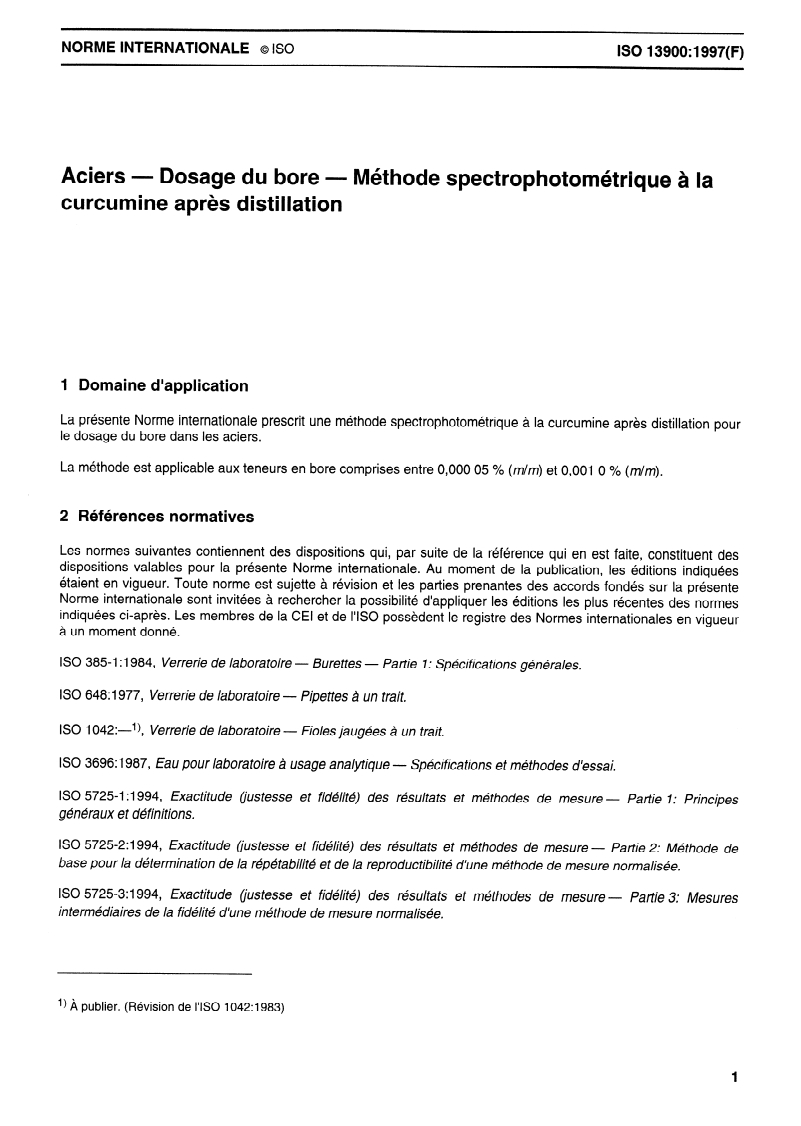 ISO 13900:1997 - Aciers — Dosage du bore — Méthode spectrophotométrique à la curcumine après distillation
Released:8/21/1997