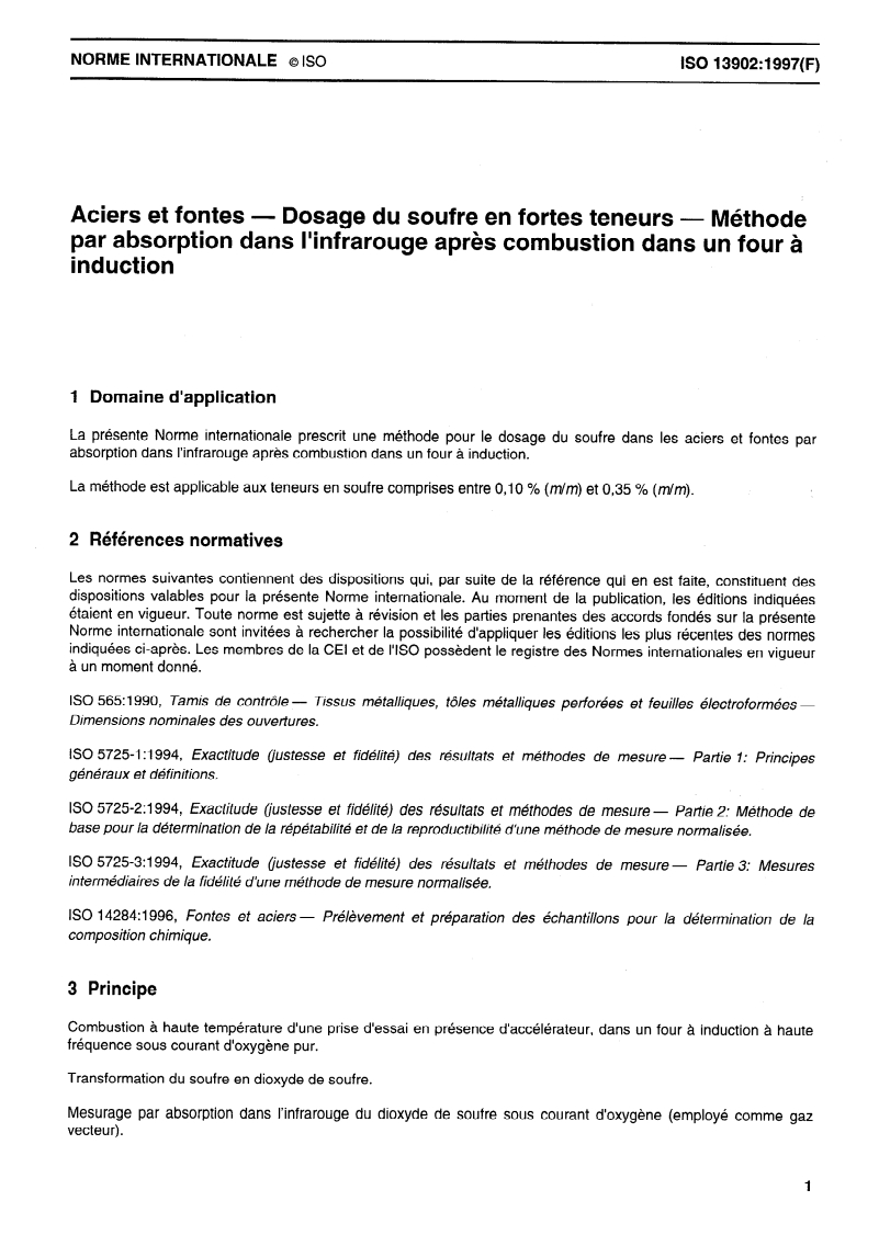 ISO 13902:1997 - Aciers et fontes — Dosage du soufre en fortes teneurs — Méthode par absorption dans l'infrarouge après combustion dans un four à induction
Released:8/21/1997