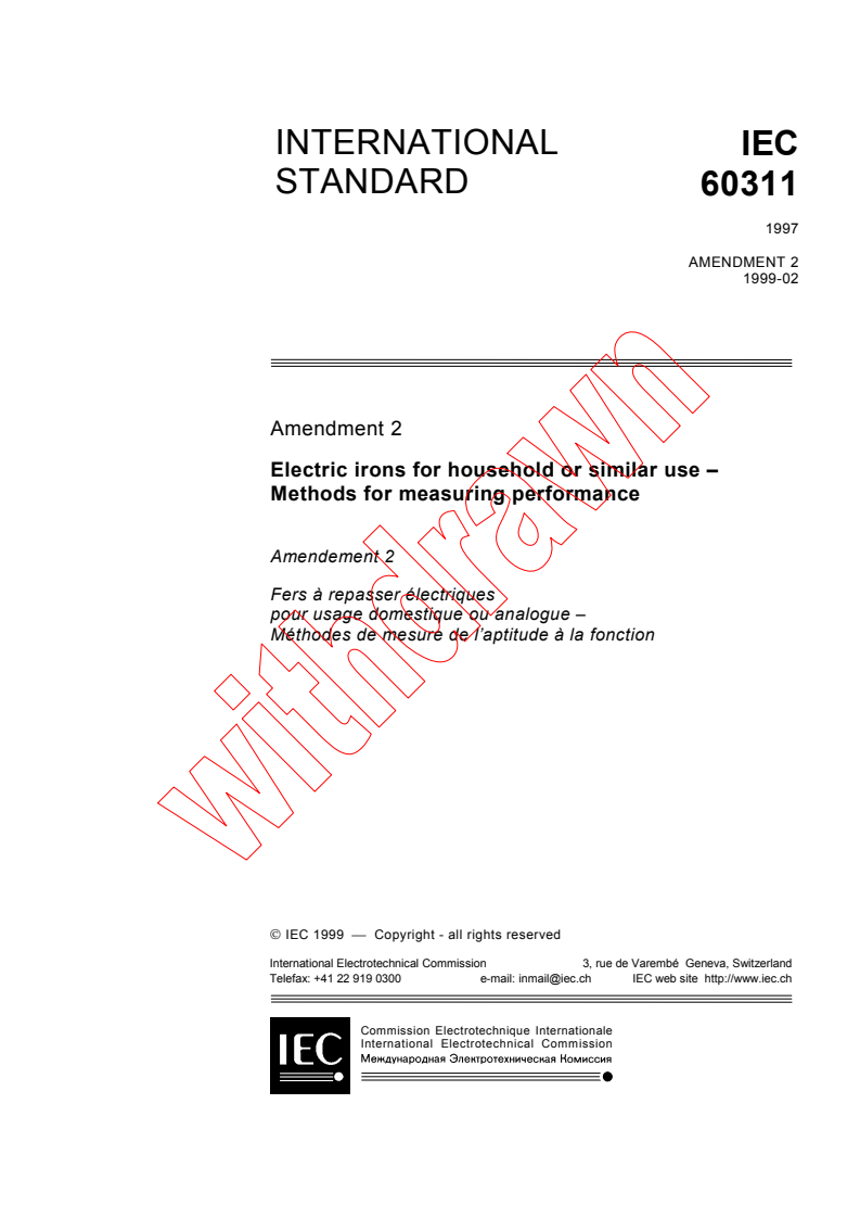IEC 60311:1995/AMD2:1999 - Amendment 2 - Electric irons for household or similar use - Methods of measurement of performance
Released:2/10/1999
Isbn:2831846714