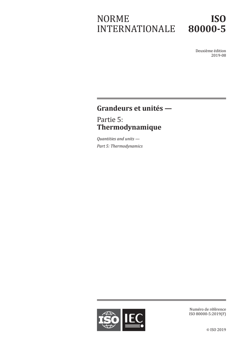 ISO 80000-5:2019 - Grandeurs et unités - Partie 5: Thermodynamique
Released:8/26/2019