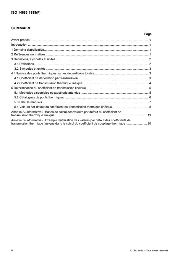 ISO 14683:1999 ISO 14683:1999 - Ponts thermiques dans les bâtiments -- Coefficient de transmission thermique linéique -- Méthodes simplifiées et valeurs par défaut - Page 4 preview