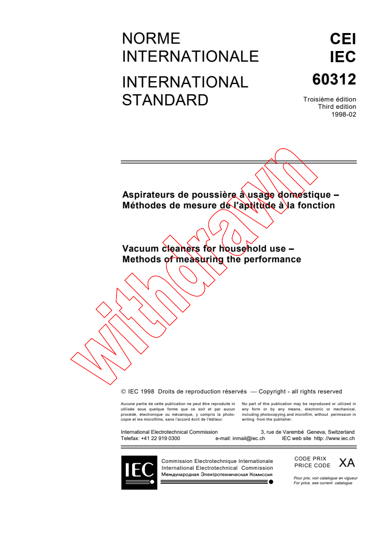IEC 60312:1998 - Vacuum cleaners for household use - Methods of measuring the performance
Released:2/1/1998
Isbn:2831842190