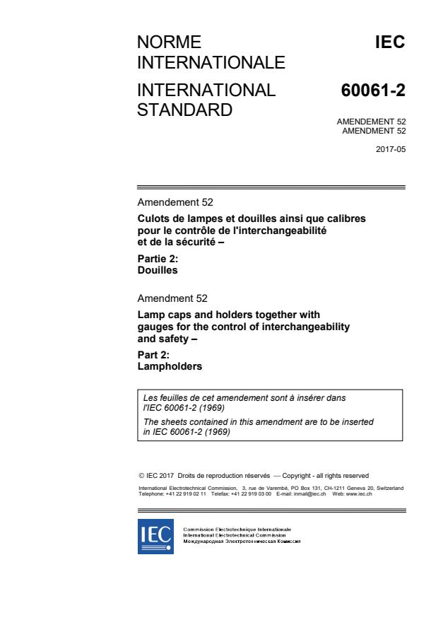 IEC 60061-2:1969/AMD52:2017 - Amendment 52 - Lamp caps and holders together with gauges for the control of interchangeability and safety - Part 2: Holders