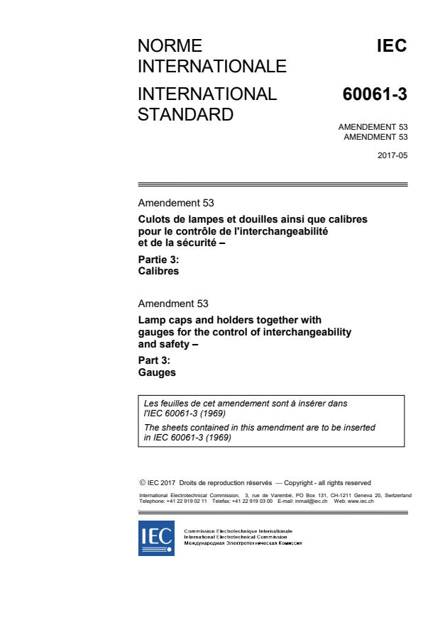 IEC 60061-3:1969/AMD53:2017 - Amendment 53 - Lamp caps and holders together with gauges for the control of interchangeability and safety - Part 3: Gauges