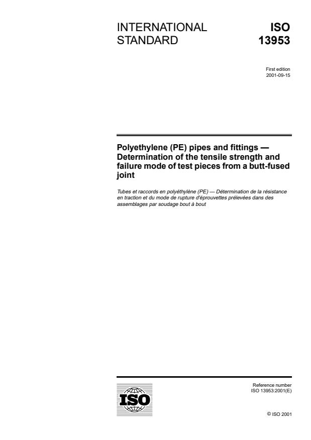 ISO 13953:2001 - Polyethylene (PE) pipes and fittings -- Determination of the tensile strength and failure mode of test pieces from a butt-fused joint