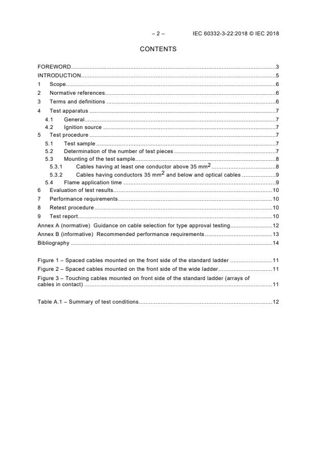 IEC 60332-3-22:2018 IEC 60332-3-22:2018 - Tests on electric and optical fibre cables under fire conditions - Part 3-22: Test for vertical flame spread of vertically-mounted bunched wires or cables - Category A - Page 4 preview