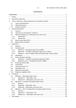 IEC 61300-3-7:2021 IEC 61300-3-7:2021 - Fibre optic interconnecting devices and passive components - Basic test and measurement procedures - Part 3-7: Examinations and measurements - Wavelength dependence of attenuation and return loss of single mode components
Released:7/7/2021
Isbn:9782832299890 - Page 4 preview