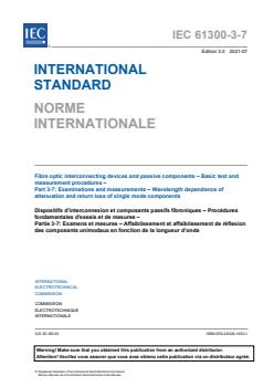 IEC 61300-3-7:2021 IEC 61300-3-7:2021 - Fibre optic interconnecting devices and passive components - Basic test and measurement procedures - Part 3-7: Examinations and measurements - Wavelength dependence of attenuation and return loss of single mode components - Page 3 preview