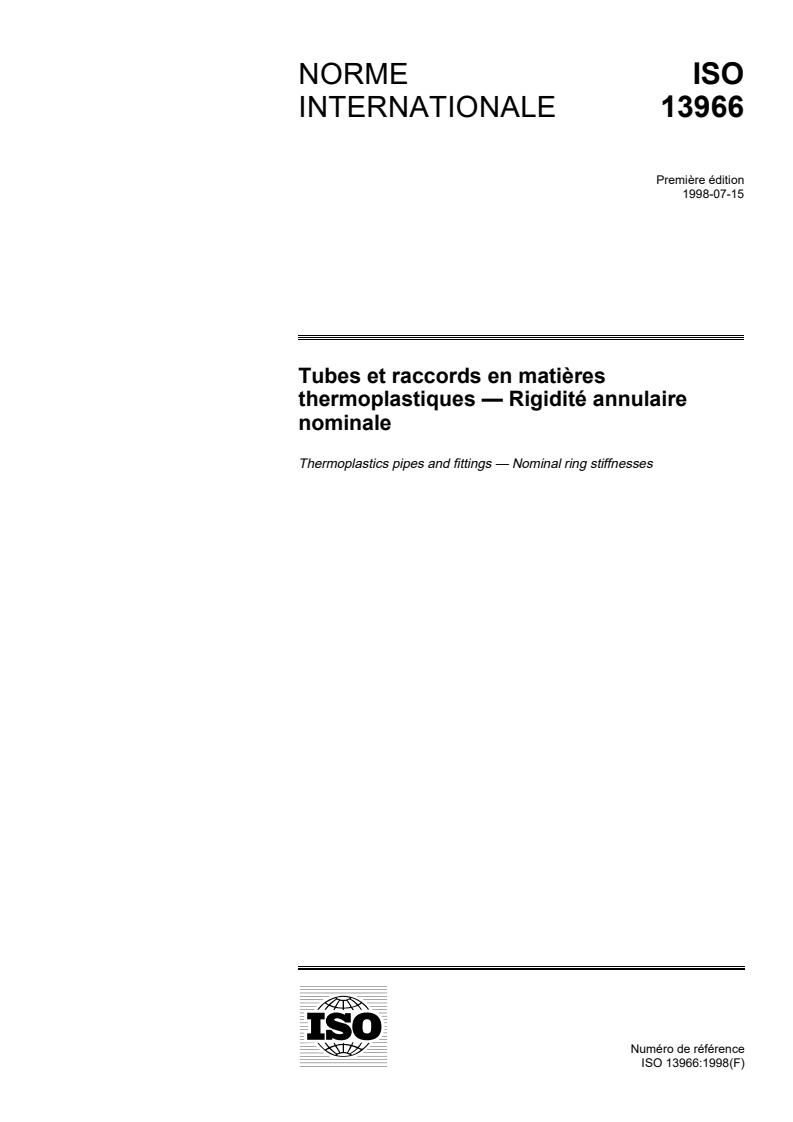 ISO 13966:1998 - Tubes et raccords en matières thermoplastiques — Rigidité annulaire nominale
Released:7/9/1998