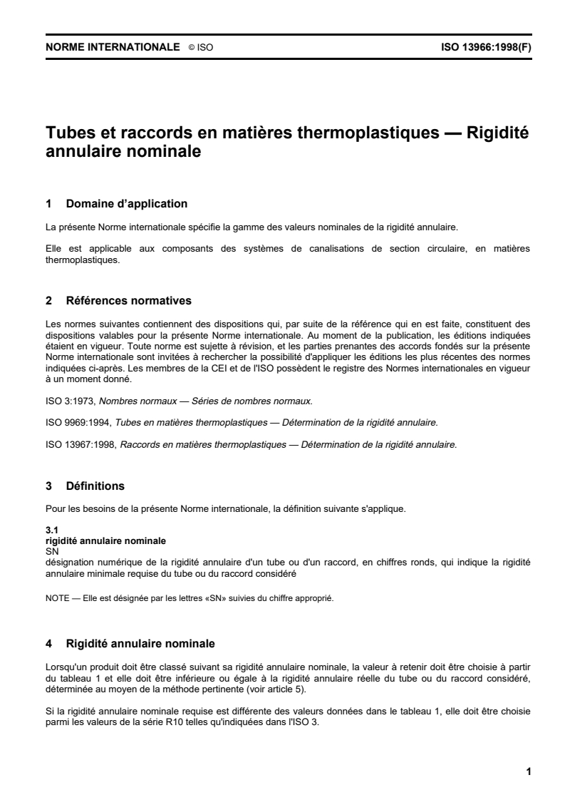 ISO 13966:1998 - Tubes et raccords en matières thermoplastiques — Rigidité annulaire nominale
Released:7/9/1998