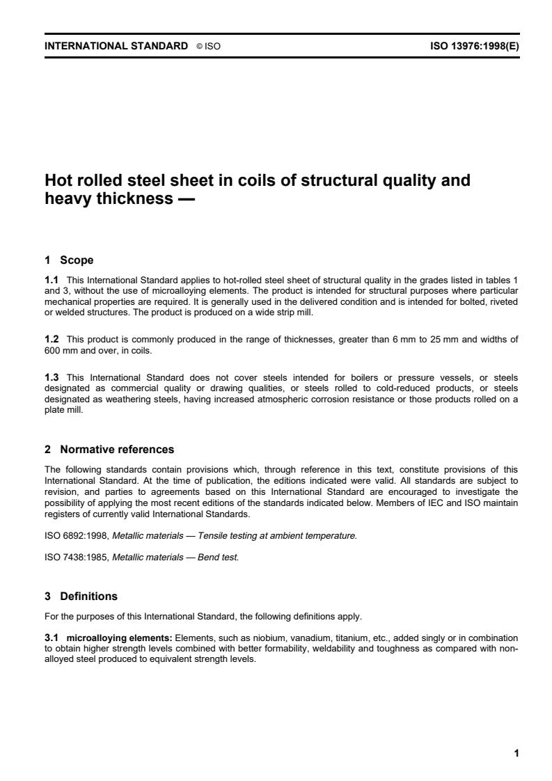 ISO 13976:1998 - Hot-rolled steel sheet in coils of structural quality and heavy thickness
Released:2/17/2000