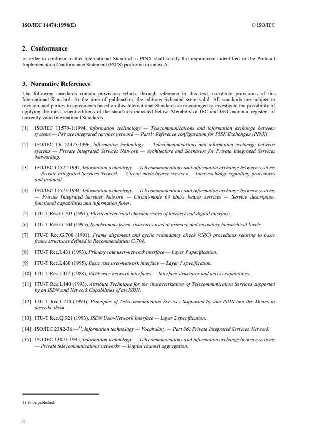 ISO/IEC 14474:1998 ISO/IEC 14474:1998 - Information technology -- Telecommunications and information exchange between systems -- Private Integrated Services Network -- Functional requirements for static circuit-mode inter-PINX connections - Page 4 preview