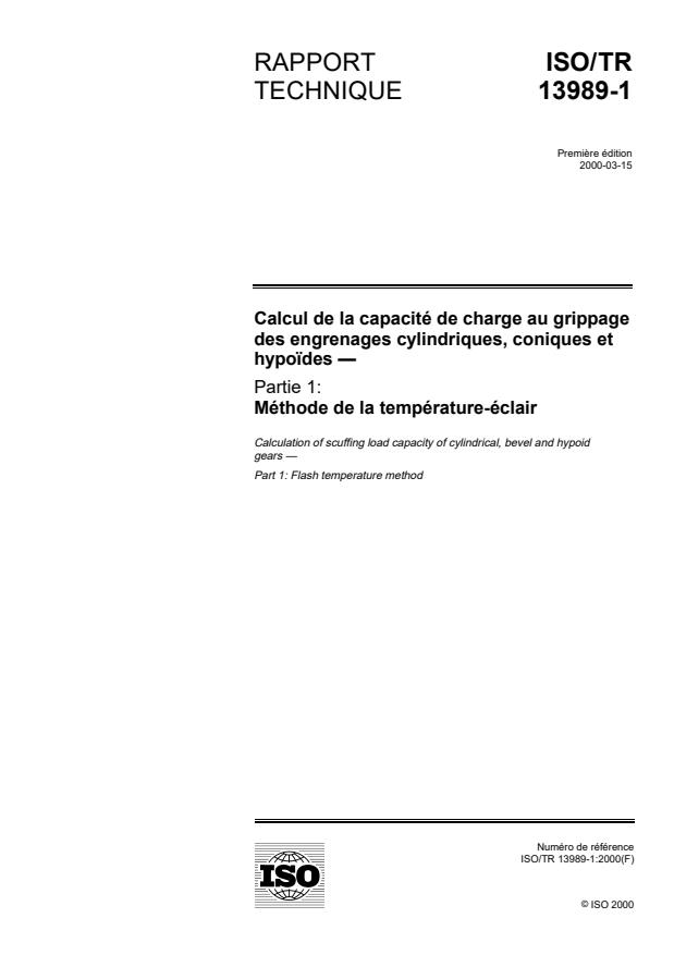 ISO/TR 13989-1:2000 - Calcul de la capacité de charge au grippage des engrenages cylindriques, coniques et hypoides