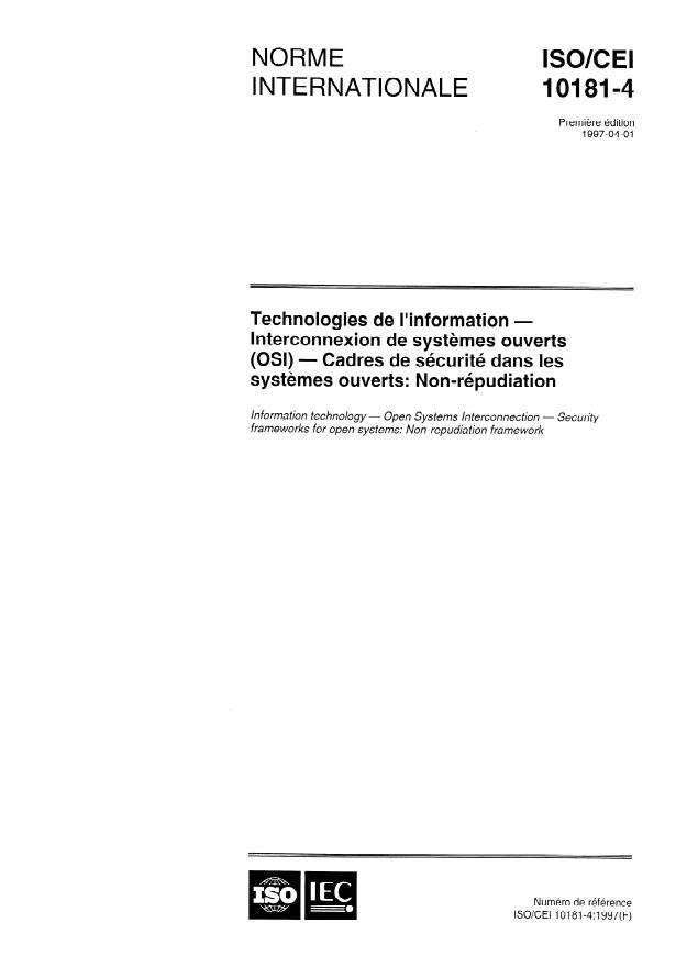 ISO/IEC 10181-4:1997 - Technologies de l'information -- Interconnexion de systemes ouverts (OSI) -- Cadres de sécurité dans les systemes ouverts: Cadre de non-répudiation